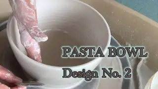 MAKING: Pasta Bowl Design No. 2 | Real-Time Pottery Process & ASMR 🍝