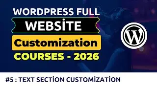WordPress Full Customization Theme Development | Text Section Customization #5
