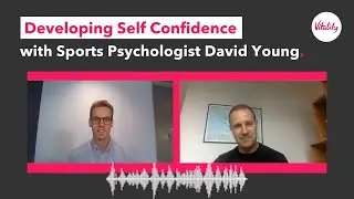 #VitalityTalks | Self Confidence with Sport Psychologist David Young