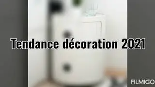 Les tendances d&eacute;co 2021, bient&ocirc;t en vid&eacute;o