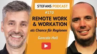 Remote Work und Workation als Chance f&uuml;r Regionen | Interview mit Gon&ccedil;alo Hall (&Uuml;bersetzung AI)