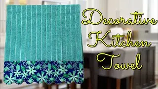 Декоративное кухонное полотенце | The Sewing Room Channel