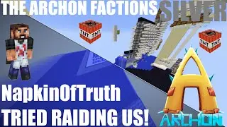 NAPKIN0fTRUTH TRIED RAIDING ME! Archon Factions SILVER - Ep29