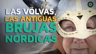 Las V&ouml;lvas, las antiguas brujas n&oacute;rdicas