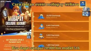 Cara join event Mobapay terbaru bisa dapat 20.000 diamond modal 5rb