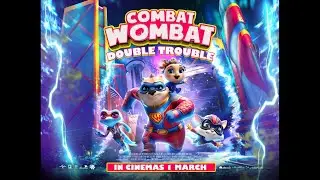Combat Wombat: Double Trouble | 2024 | @SignatureUK Theatrical Trailer | Superhero Family Adventure