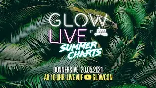 GLOW by dm LIVE - Summer Charts