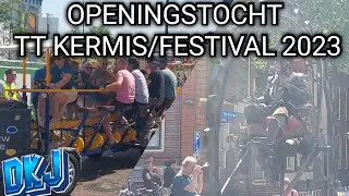 Openingstocht TT Festival/Kermis Assen 2023 // 17-06-23