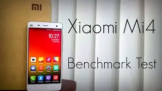 Xiaomi Mi4 Benchmark Test - Antutu / Quadrant Standard & CPU-Z - PhoneRadar