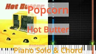 🎹Solo & Chord, Popcorn, Hot Butter, Synthesia Piano