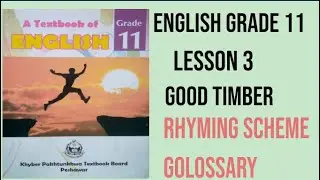 Good Timber Rhyming Schemes,Lesson 3,Grade 11 English, Tipoo Education System