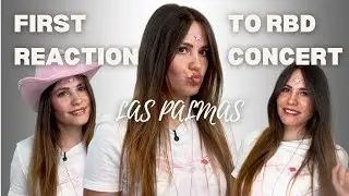 FIRST REACTION TO RBD CONCERT LAS PALMAS