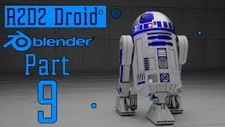 Дроид R2D2 в Blender 3D Part-9