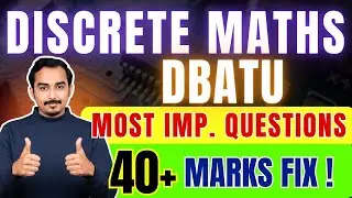 DISCRETE MATHS DBATU | MOST IMPORTNAT QUESTIONS | SEMESTER 3 DBATU | FADU ENGINEER #dbatu #dbatusem3