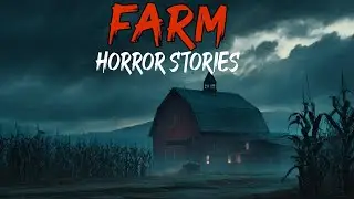 7 Disturbing TRUE Farm Horror Stories 