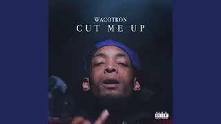 Cut Me Up
