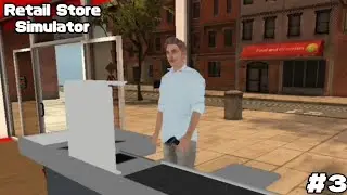 НОВЫЙ СОТРУДНИК | Retail Store Simulator #3