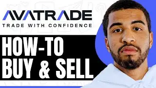 How To Buy And Sell On Avatrade App - Step By Step