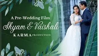 Shyam & Vaishali Pre-Wedding | Rishikesh Pre-Wedding Shoot 2022 | Karma Production