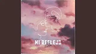 Mi reflejo