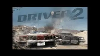 Driver 2: The Wheelman is Back PS2 Playthrough