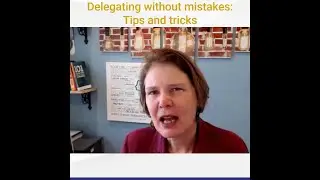 Delegating Without Mistakes: Tips and tricks - The Brilliance Mine