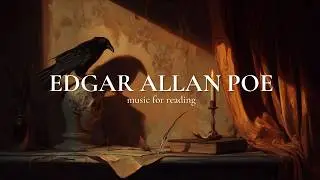 Gothic Horror Music for Reading Edgar Allan Poe (The Raven, Annabel Lee & others)