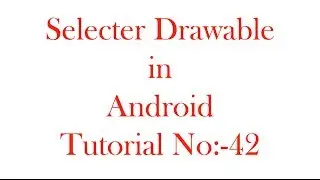 SelectorDrawable in Android