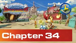Chapter 34 - The Last Resort - Skylanders SuperChargers - SCL Walkthroughs