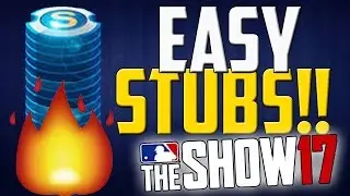 The Best Way to Make Stubs in MLB The Show 17!!!