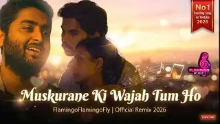 Muskurane Ki Wajah Tum Ho | Arijit Singh Remix 2026 | Rajkummar Rao & Patralekha Love Anthem 2026