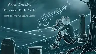 As Good As It Gets (The Have Not Soundtrack: Deluxe Edition) (Official Lyric Video)