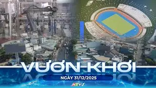 CHƯƠNG TRÌNH VƯƠN KHƠI | NGÀY 30/12/2025