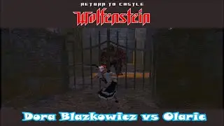 Dora Blazkowicz vs Olaric (Return to Castle Wolfenstein Mod)