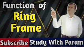 Function of Ring Frame Machine