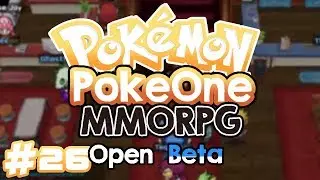 PokeOne Open Beta - Johto - #26 Finally Reaching The Indigo Plateau!