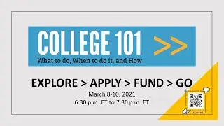 Explore- College 101: What to Do, When to Do It, and How to Do it.
