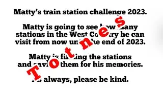 Matty&rsquo;s train station challenge 2023 explore historic Totnes station South Devon England UK 15/08/23