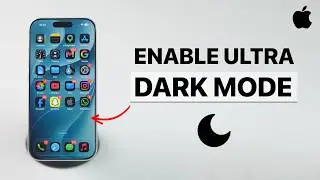 How to Enable ULTRA Dark Mode on iPhone?