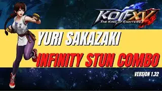 Yuri Sakazaki - Infinity Stun Combo (FIXED) [The King of Fighters XV]