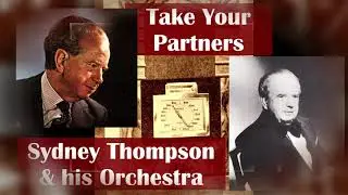 Take Your Partners - Sydney Thompson & his Orchestra - September 1982