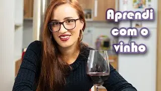 Aprendi com o Vinho - O início
