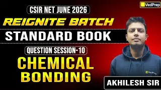 CSIR NET June 2026 | Chemical Bonding | Standard Book Questions – Session 10 | VedPrep Chem Academy