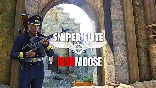 A Moose On A Mission 2 | Sniper Elite 5 - Ironmoose