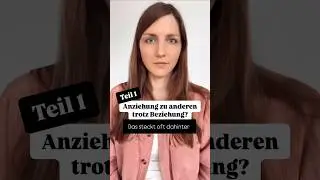 Trotz gl&uuml;cklicher Beziehung: Warum du dich zu anderen hingezogen f&uuml;hlst 💭❤️&zwj;🔥