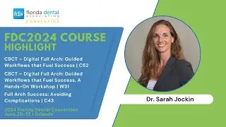 FDC2024 Sarah Jockin Course Highlight | Florida Dental Convention