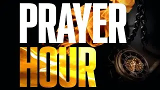 PRAYER HOUR || DCN GABRIEL & DCN DEBOLA