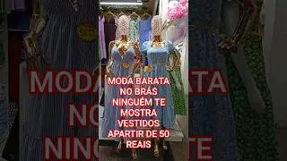 MODA BARATA NO BR&Aacute;S #atacado #br&aacute;s#modafeminina #comprasnobr&aacute;s #varejo