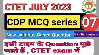 CTET JULY 2023/cdp MCQ-7/#cdpctet#ctetcdpquestions  #ctetcdpbynishimamctetcdp #ctet2023 #cdpclasses