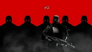 Wolfenstein: The New Order [Uber]#2